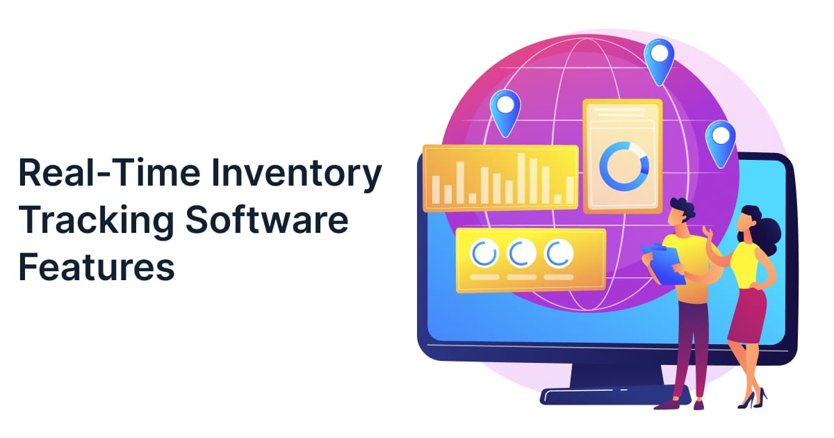 Real-Time Inventory Software Features for Modern Businesses